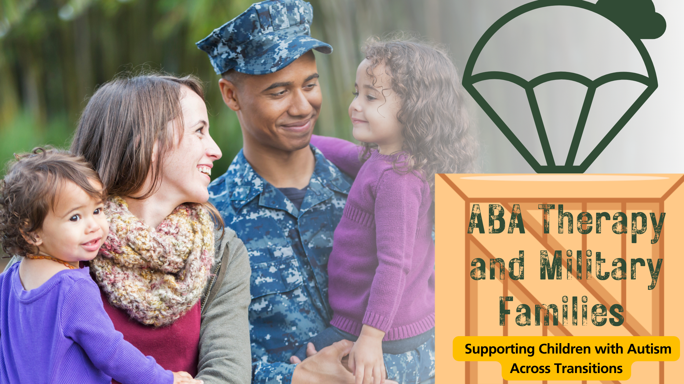 Featured image for “ABA Therapy and Military Families: Supporting Children with Autism Across Transitions”