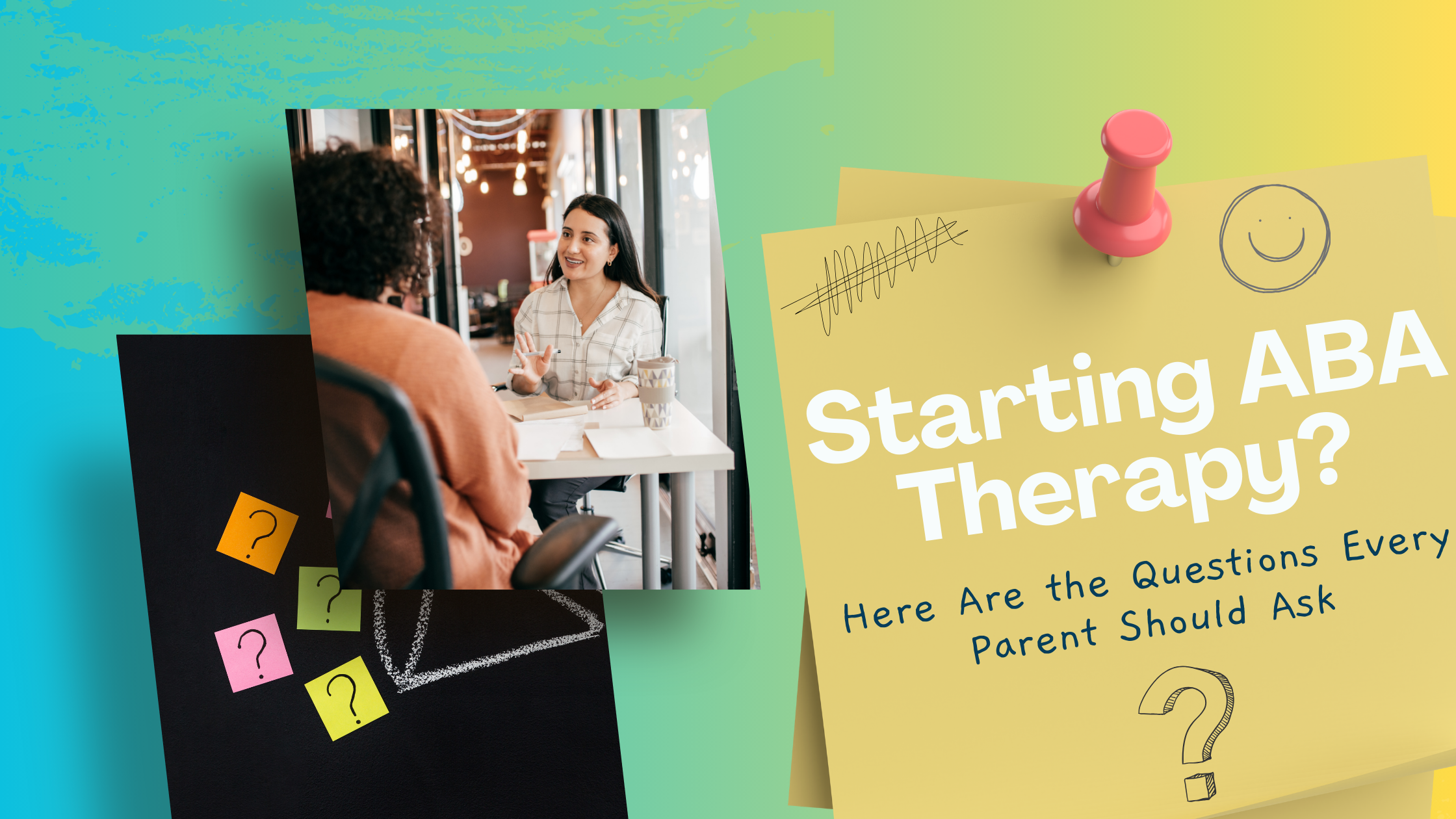 Featured image for “Starting ABA Therapy? Here Are the Questions Every Parent Should Ask”