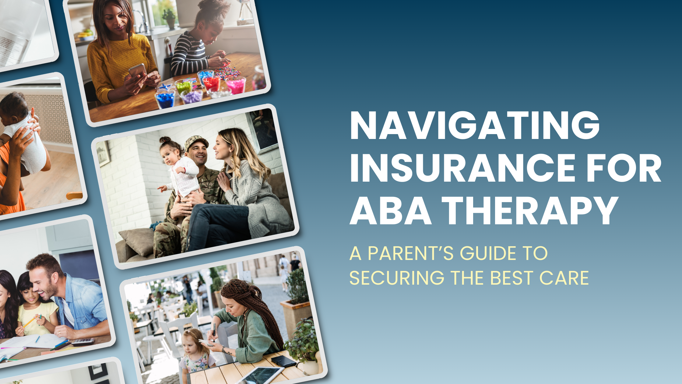 Featured image for “Navigating Insurance for ABA Services: A Parent’s Guide to Securing the Best Care”