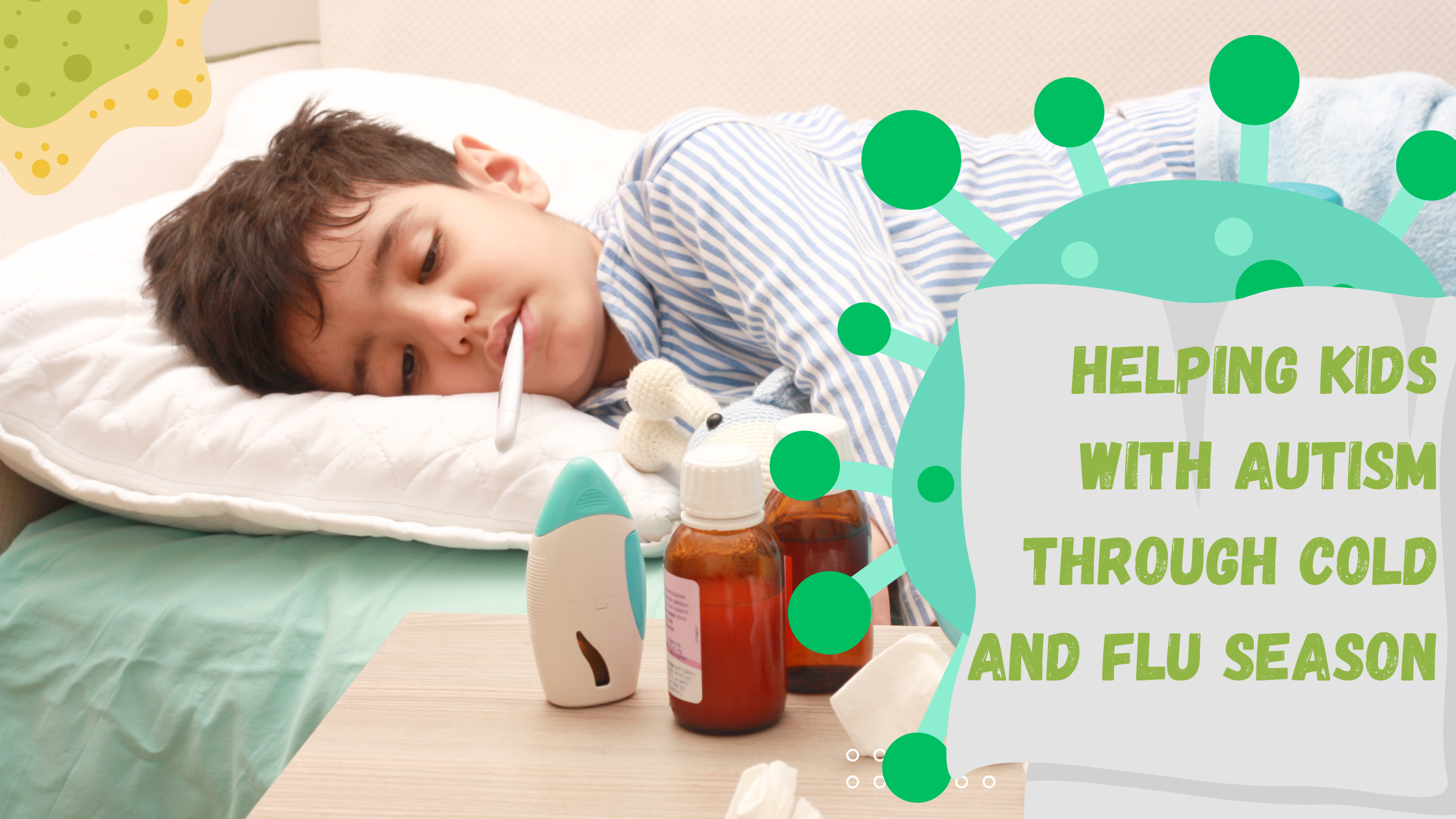 Featured image for “Helping Kids with Autism Through Cold and Flu Season: Tips for Parents”