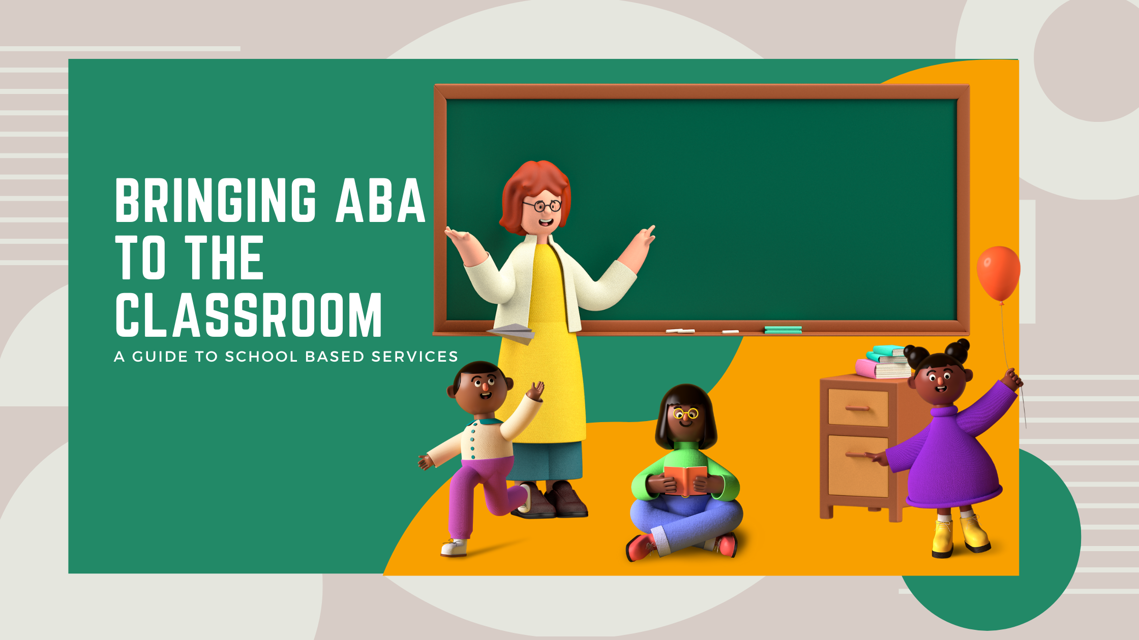 Featured image for “Bringing ABA to the Classroom: A Guide to School-Based Services”